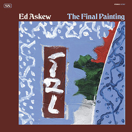 Ed Askew: The Final Painting (DC987)