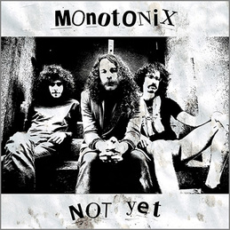 Monotonix: Not Yet (DC454)