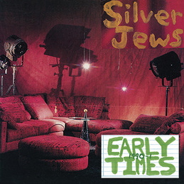 Silver Jews: Early Times (DC253)