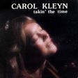 Carol Kleyn: Takin' The Time (DC516)