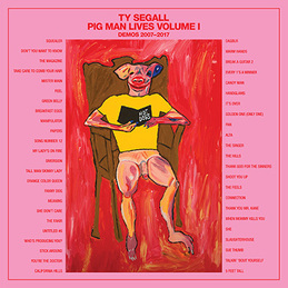 Ty Segall: Pig Man Lives Volume 1 (SN22)