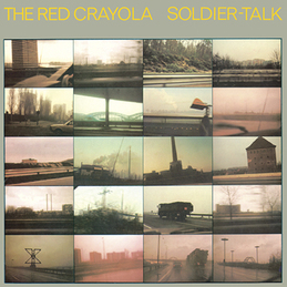 The Red Crayola: Soldier-Talk (DC79)