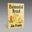 Jim Franks: Existential Bread (DC871)