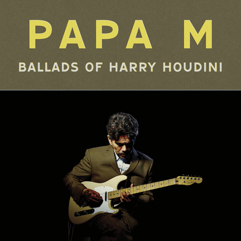 Large_dc845_papa_m_-_ballads_of_harry_houdini_mini